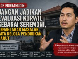 Ade Burhanudin: Tolong Jangan Jadikan Evaluasi Korwil Sebagai Seremoni, Benahi Akar Masalah Tata Kelola Pendidikan Garut 20260627_143536