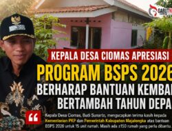 Kepala Desa Ciomas Apresiasi Program BSPS 2026, Berharap Bantuan Kembali Bertambah Tahun Depan
