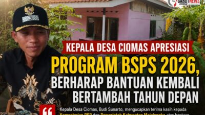 Kepala Desa Ciomas Apresiasi Program BSPS 2026, Berharap Bantuan Kembali Bertambah Tahun Depan